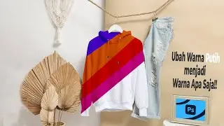 Cara Mudah Ubah Putih menjadi Warna Apa Saja di Photoshop