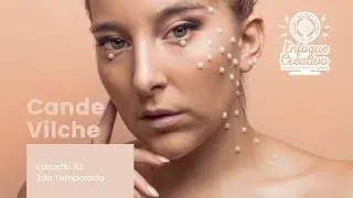 EPISODIO 62 - CANDE VILCHE