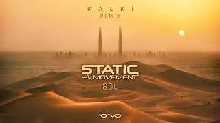 Static Movement - Sol (Kalki Remix)