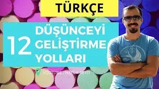 DÜŞÜNCEYİ GELİŞTİRME YOLLARI /  PARAGRAF BİLGİSİ ( YKS / TYT TÜRKÇE )