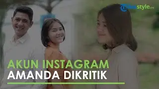Imbas Arya Saloka Hapus Foto Bersama Putri Anne, Akun Instagram Amanda Manopo Banjir Kritikan
