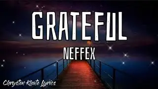 GRATEFUL - NEFFEX [Copyright Free]
