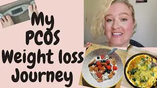 HOW TO LOOSE WEIGHT WITH PCOS: my PCOS weight loss journey