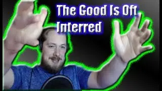 Season 1- Episode 34- The Good Is Oft Interred