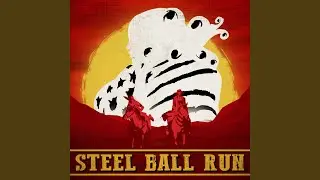 Steel Ball Run: Fistful Of Steel