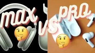 AirPods Pro VS AirPods Max!!  Hmm that's a tough one 🤔