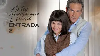 Antes muerta que Lichita ENTRADA 2