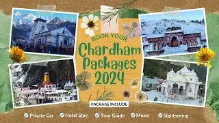 Chardham Yatra 2024: A Spiritual Journey Through the Himalayas