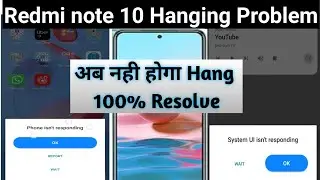 Redmi note 10 hanging problem | redmi note 10 hang problem solution |mi note 10 hang problem fix
