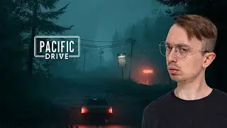 НЕПОНЯТНАЯ ЗОНА \ PACIFIC DRIVE
