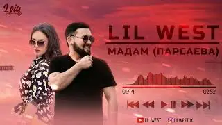 Lil West   Madam Umeda Parsaeva 2021