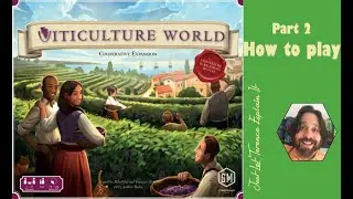 Viticulture World - Part 2: how to play | JLTEI