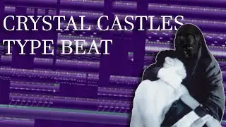 We made a CRYSTAL CASTLES type beat