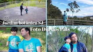 FOTO DIA DOS PAIS + Passeio Jardim Botânico São José Potecas