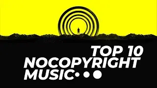 Top 10 NoCopyRight Music (NCS) - Best of 2021