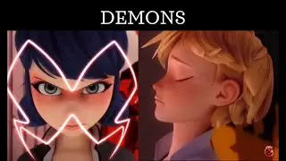 DEMONS || Chat Noir | Ladybug