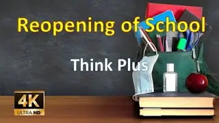 Reopening of School | Think Plus | Short Film | 4K