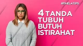 4 Tanda Tubuh Butuh Istirahat