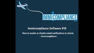 How to enable or disable email notifications to clients - Immicompliance | #1 immigration software