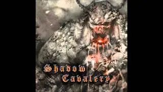 Shadow Cavalery - Two
