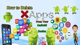 How to Delete Apps on Android