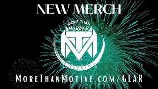 More Than Murder Gear @ morethanmotive.com/gear
