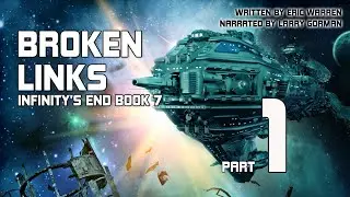 Broken Links, Infinity's End Book 7, Part 1