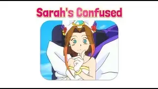 Sarah's Confused - LiseMiniParody