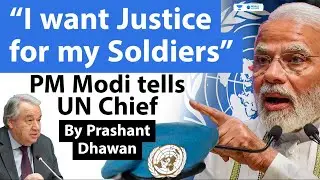 PM Modi tells UN I WANT JUSTICE FOR INDIAN SOLDIERS