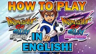 How to Play Inazuma Eleven GO Galaxy on 3DS in English - luma3ds & Patch Install Guide (OUTDATED)