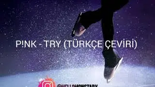 Pink - Try (Türkçe Çeviri)