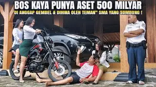 BOS KAYA PUNYA ASET 500 MILYAR DIKIRA GEMBEL & DIHINA OLEH TEMAN
