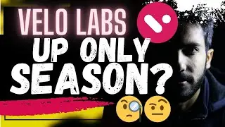 🚨 VELO LABS: UP ONLY SEASON???🚨