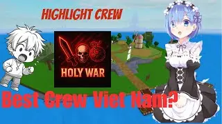 How will Best Crew Vietnam pvp?| Highlight Best Crew Viet Nam