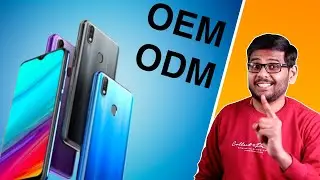 ODM vs OEM  Smartphones