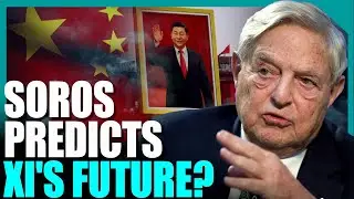 Chinese politics going west: George Soros on China and he predicts Xi Jinping’s future