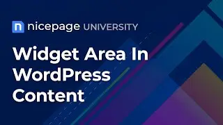 Nicepage University: Widget Area In WordPress Content