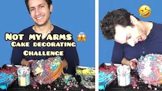 Not My Arms Challenge - CAKE DECORATING