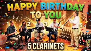 Five Clarinets Wish You a Happy Birthday!