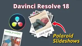 DaVinci Resolve 18 (Polaroid slideshow) tutorial.