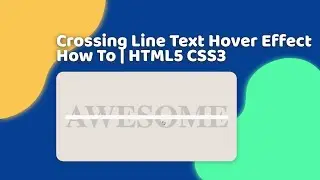 Crossing Line Text Hover Effect | HTML5, CSS3