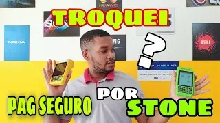TROQUEI A PAGSEGURO PELA STONE , VEJA O MOTIVO