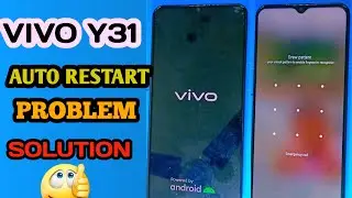 Vivo Y31 auto restart problem.Vivo Y31/Y20/Y12 restart problem fix.Any model problem fix.