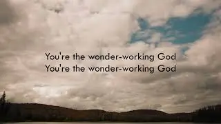 Too Good To Not Believe Lyrics - Bethel ft. Brandon Lake