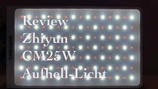 Zhiyun CM25W Aufhell-Licht (Review)