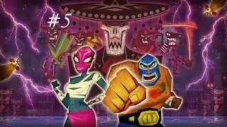 Guacamelee! Прохождение # 5