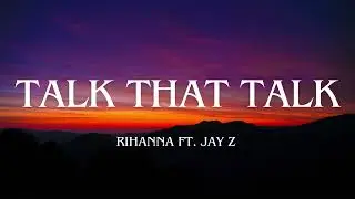 Rihanna - Talk That Talk (Lyrics/tradução)
