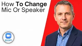How To Change Microphone Or Speaker During A Zoom Meeting