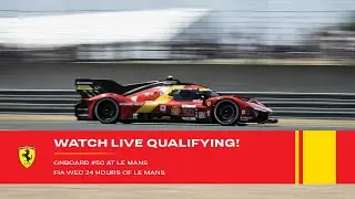 Ferrari Hypercar | Onboard the #50 for Qualifying at 24 Hours of Le Mans 2023 | FIA WEC