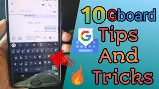 10 Gboard Tips and Tricks | Google keyboard For Android | Best Stylish Keyboard For Android 2020.